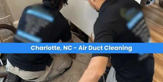 Charlotte NC - Air Duct Cleaning